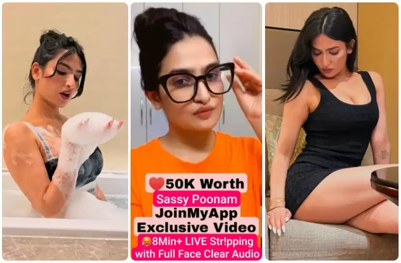 SASSY POONAM NUDE PAID APP EXCLUSIVE 8Min+ LIVE Teasing and Stripping with Full Face Clear Audio
