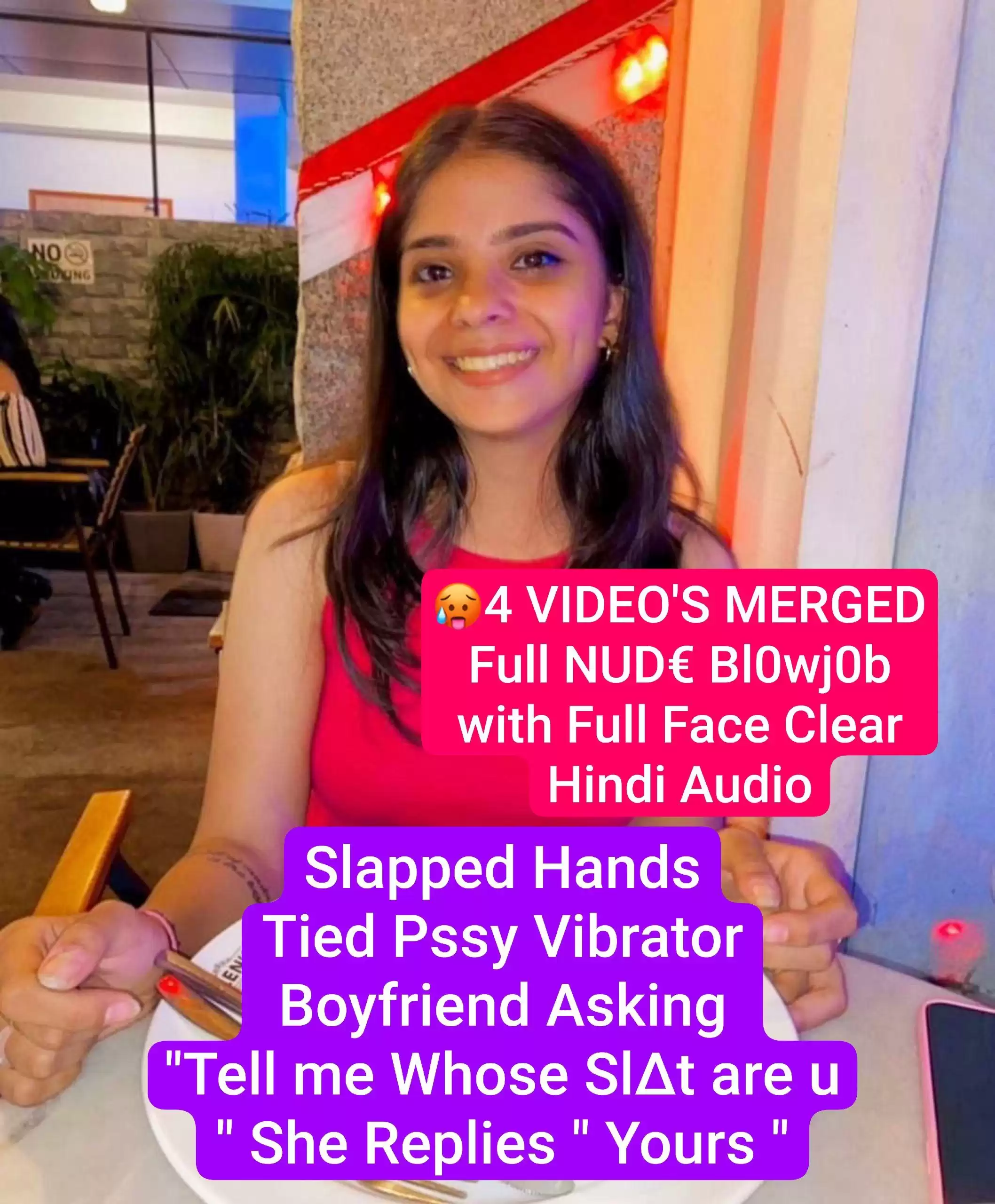 Beautiful Desi NRI Girl 4 VIDEO’S MERGED Full NUDE Blowjob with Full Face Clear Hindi Audio, Slapped Hands Tied Pussy Vibrator Boyfriend Asking ” Tell me are you Slut ” ” Tell me Whose Slut are you” She Replies ” Yours “