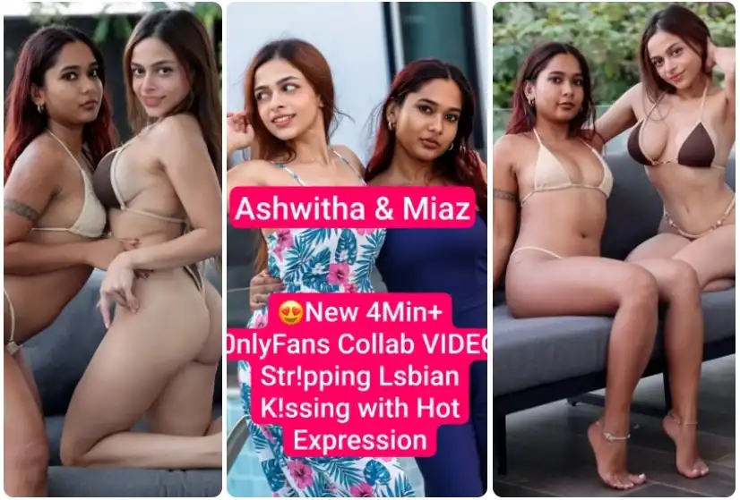 ASHWITHA & MIAZ Most Requested New 4Min+ OnlyFans Collab VIDEO Stripping Lesbian Kissing with Hot Expression